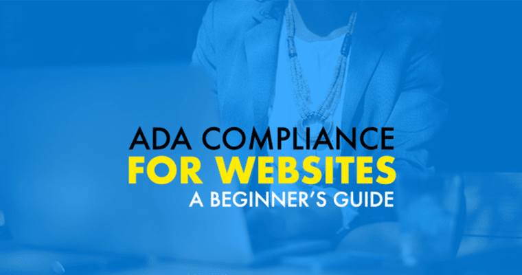 ADA Compliance on Websites - Beginners Guide to ADA Compliance - American's With Disabilities Act Compliance